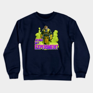 Caustic - Join My Experiment Crewneck Sweatshirt